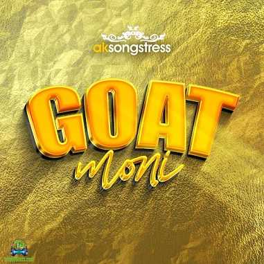 AK Songstress - Goat Moni