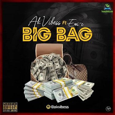 AK Vibess - Big Bag ft Emi C