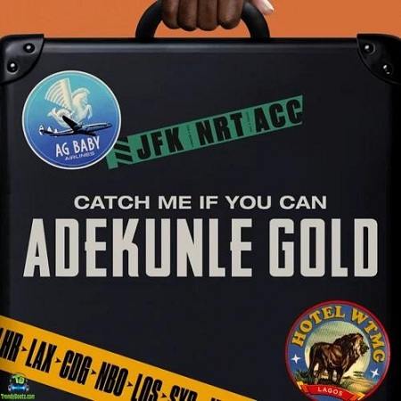 Download Adekunle Gold Catch Me If You Can Album mp3