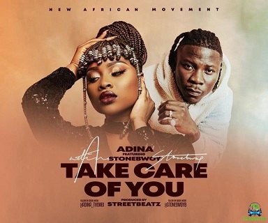 Adina - Take Care Of You ft Stonebwoy