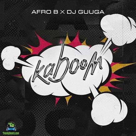 Afro B - Kaboom ft DJ Guuga