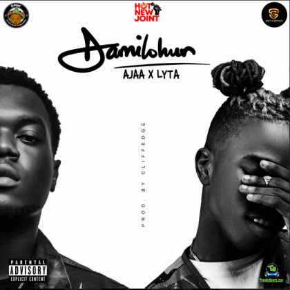 Ajaa - Damilohun ft Lyta