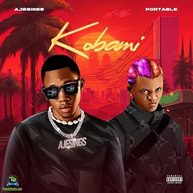 Ajesings - Kobami ft Portable