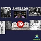 Amerado - Yeete Nsem (Episode 19)