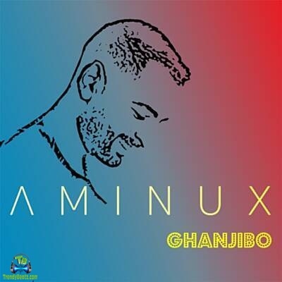 Aminux - Ghanjibo