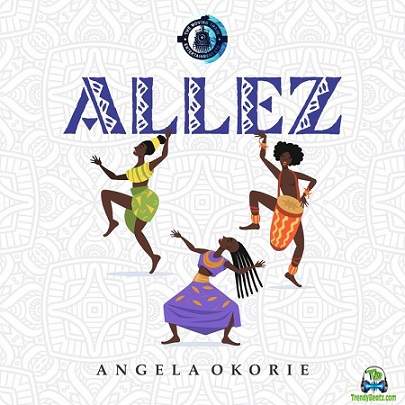 Angela Okorie - Allez