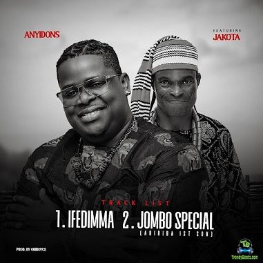 Anyidons - Ifedimma ft Jakota