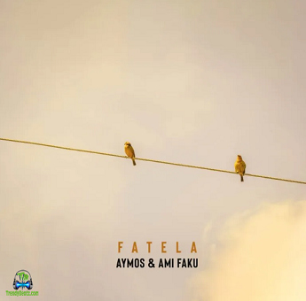 Aymos - Fatela ft Ami Faku