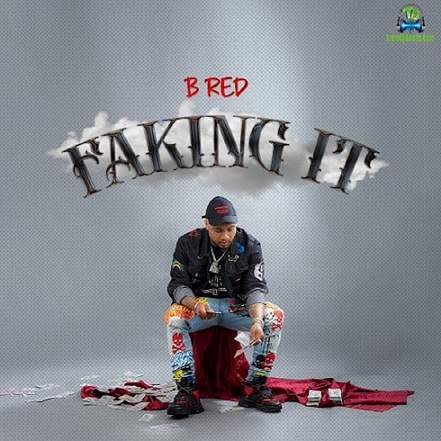 B Red - Faking It