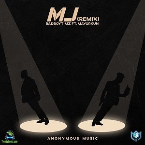 Bad Boy Timz - MJ (Remix) ft Teni