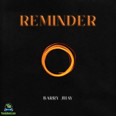 Barry Jhay - Reminder