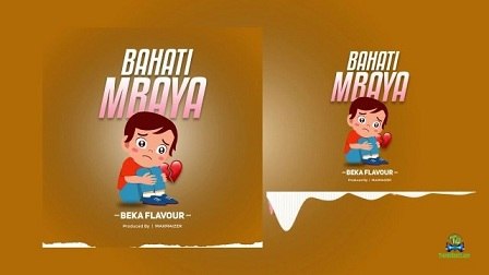 Beka Flavour - Bahati Mbaya