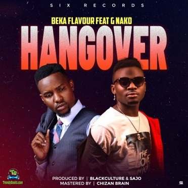 Beka Flavour - Hangover ft G Nako