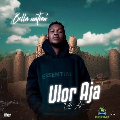 Bella Nation - Ulor Aja