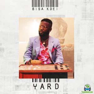 Bisa Kdei - Yard