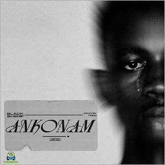 Black Sherif - Ankonam
