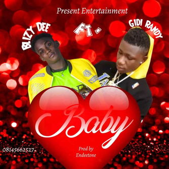 Blizy Dee - Baby ft Gidi Randy