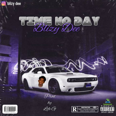Blizy Dee - Time No Dey