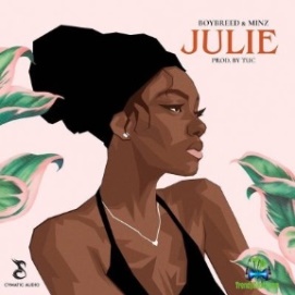 Boybreed - Julie ft Minz