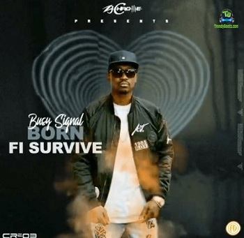 Busy Signal - Born Fi Survive