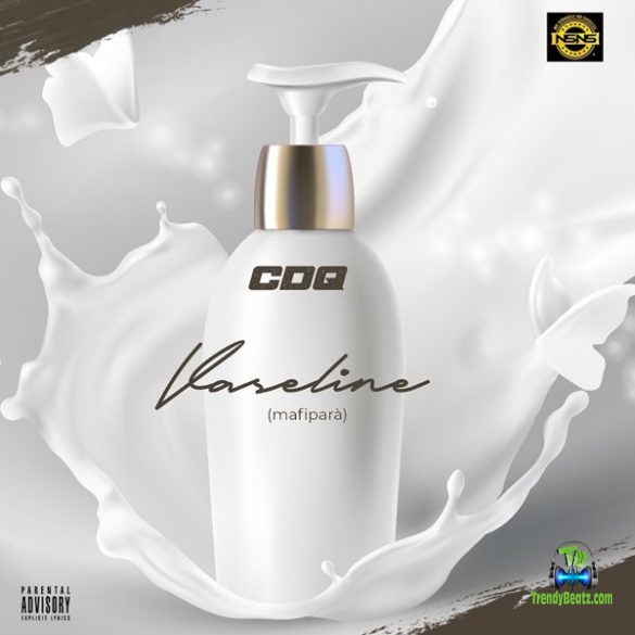 CDQ - Vaseline (Mafipara)