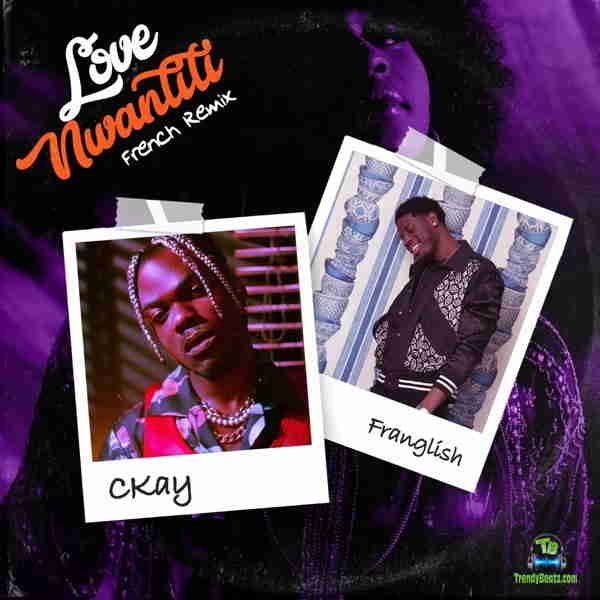 Ckay - Love Nwantiti (French Remix) ft Franglish