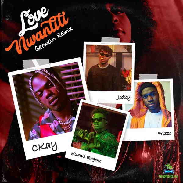 Ckay - Love Nwantiti (German Remix) ft Frizzo