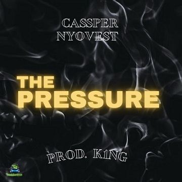 Cassper Nyovest - The Pressure