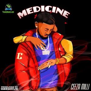 Ceeza Milli - Medicine