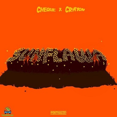 Cheque - Sunflawa (Sunflower) ft Crayon