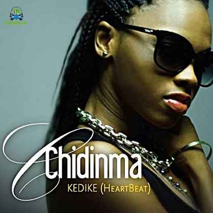 Chidinma - Kedike (Remix) ft Olamide
