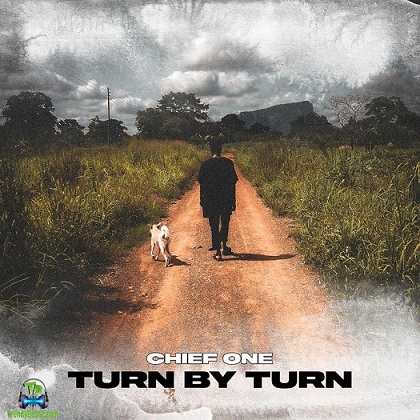Chief One - Turn By Turn