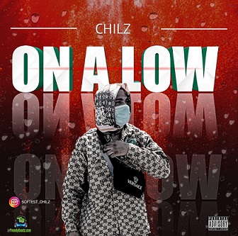 Chilz - On A Low