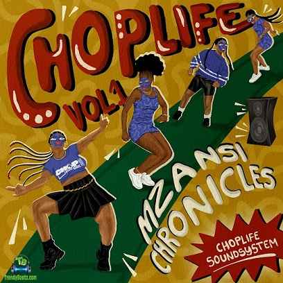 ChopLife SoundSystem - Ziwa La ft Mr Eazi, Aymos