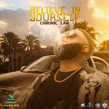 Chronic Law - Believe In Yourself