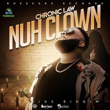Chronic Law - Nuh Clown