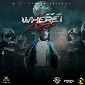 Chronic Law - Where I Live