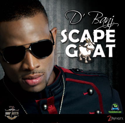 D Banj - Scape Goat