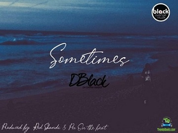 D Black - Sometimes