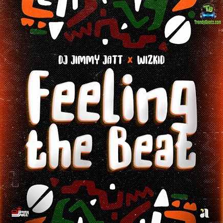 DJ Jimmy Jatt - Feeling The Beat ft Wizkid
