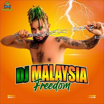 DJ Malaysia - Freedom ft Don Kello, Prince Pounds, ABG