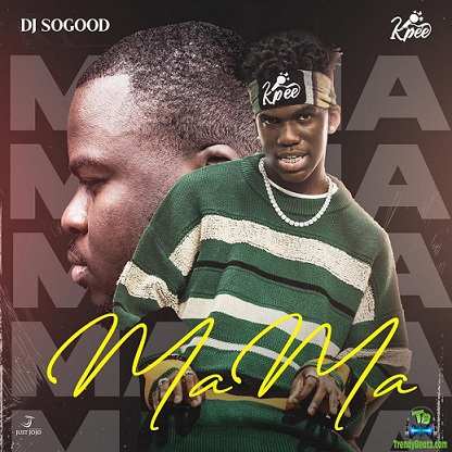 DJ Sogood - Mama ft Kpee