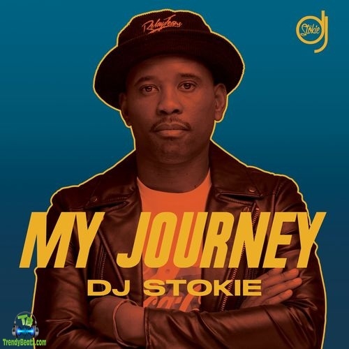 Download DJ Stokie My Journey Album mp3