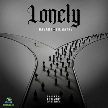 DaBaby - Lonely ft Lil Wayne