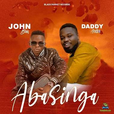 Daddy Andre - Abasinga ft John Blaq