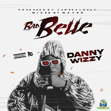Danny Wizzy - Bad Belle