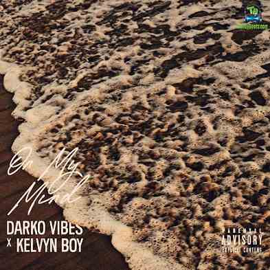 Darkovibes - On My Mind ft Kelvyn Boy