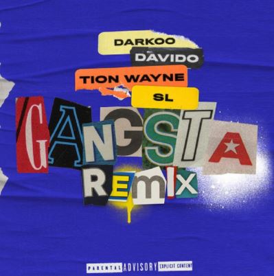 Darkoo - Gangsta Remix ft Davido, Tion Wayne & SL