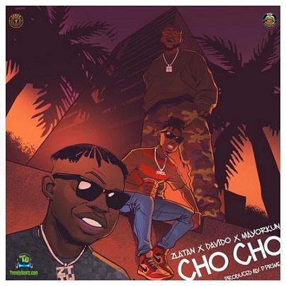 Davido - Cho Cho ft Zlatan, Mayorkun