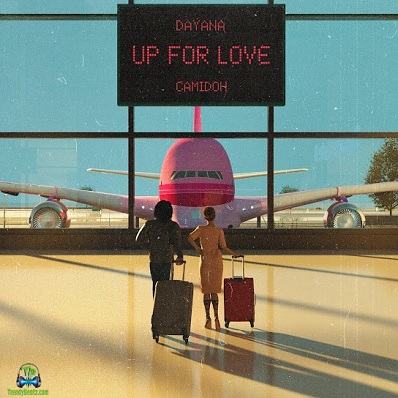 Dayana - Up For Love ft Camidoh